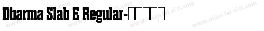 Dharma Slab E Regular字体转换